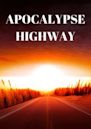 Apocalypse Highway | Action, Sci-Fi