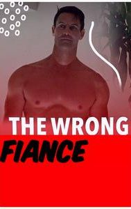 The Wrong Fiancé