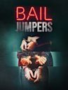 Bail Jumpers