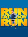 Run Fatboy Run