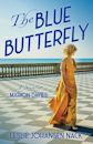 The Blue Butterfly, A Novel of Marion Davies