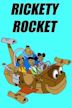 Rickety Rocket