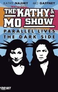 The Kathy & Mo Show: The Dark Side