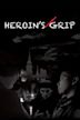 Heroin's Grip