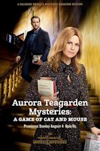 Aurora Teagarden Mysteries: A Game of Cat and Mouse (2019) — The Movie ...