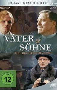 Väter und Söhne – Eine deutsche Tragödie