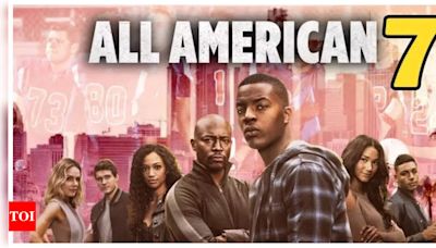 ‘All American’ Season 7: Here’s all we know about the coming-of-age drama | - Times of India