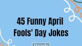 45 Funny April Fools' Day Jokes That Will Make Everyone Laugh Out Loud (We're Not Even Kidding)