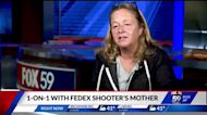 Mother of Indianapolis FedEx shooter says he should’ve been red flagged, that she can’t ‘grieve his death’