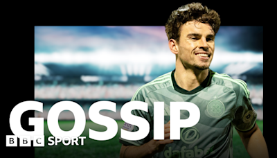 Scottish gossip: O'Riley, Miovski, Buonanotte, Castledine, Mejbri