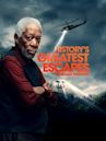 History's Greatest Escapes with Morgan Freeman