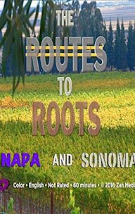 The Routes to Roots: Napa and Sonoma