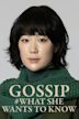 Gossip - #What She Wants to Know