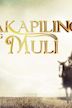 Makapiling Kang Muli