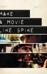 Make a Movie Like Spike