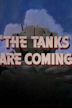 The Tanks Are Coming (1941 film)