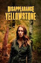 Disappearance in Yellowstone (2022) - Posters — The Movie Database (TMDB)