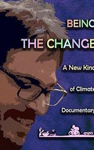 Being the Change: A New Kind of Climate Documentary