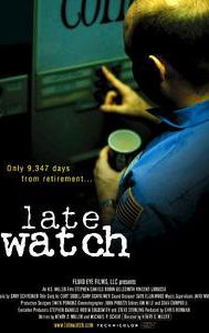 Late Watch