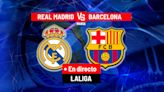 Real Madrid - Barcelona en directo | Clásico de LaLiga EA Sports hoy en vivo | Marca