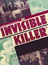 The Invisible Killer