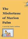 The Misfortune of Marion Palm