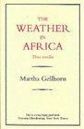 The Weather In Africa/Three Novellas