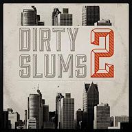 Dirty Slums 2