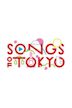 Songs of Tokyo