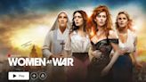 Netflix's new WWI drama Women at War is one of the top series in the US