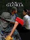 An Ax for Gloria