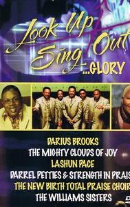 Look Up Sing Out... Glory