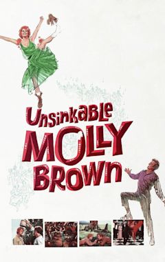 The Unsinkable Molly Brown