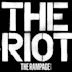 THE RIOT