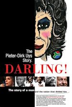 Darling! The Pieter-Dirk Uys Story (2007) - IMDb