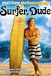 Surfer, Dude