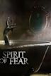 Spirit of Fear