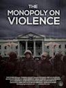 The Monopoly on Violence