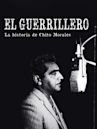 El guerrillero: the story of Chito Morales