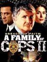 Breach of Faith: A Family of Cops 2