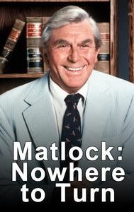 Matlock: Nowhere to Turn