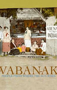 Waban-Aki: People From Where the Sun Rises