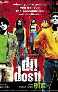 Dil Dosti Etc