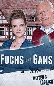 Heiter bis tödlich - Fuchs und Gans