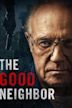 The Good Neighbor - Sotto controllo