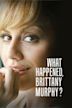 What Happened, Brittany Murphy?