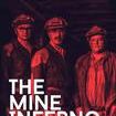 The Mine Inferno