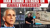 Mossad Links Iran to String of Terror Attacks on Israeli Embassies in Europe | Details