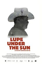 Image gallery for Lupe Under the Sun - FilmAffinity