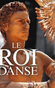 Le roi danse